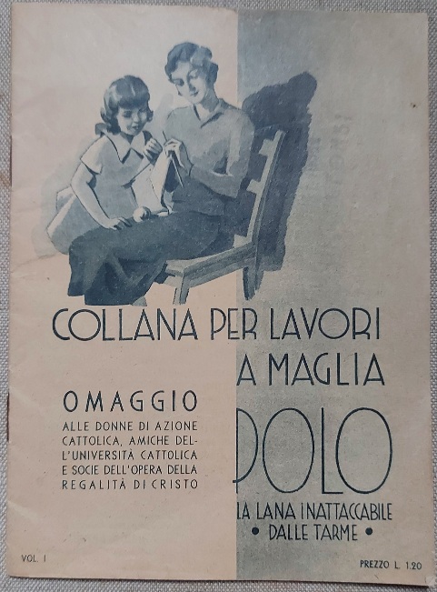 Collana per lavori a maglia. Omaggio alle donne di Azione Cattolica, amiche dell'Università Cattolica e Socie dell'Opera della Regalità di Cristo
